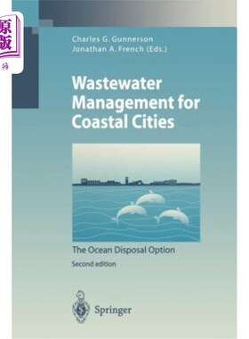 海外直订Wastewater Management for Coastal Cities: The Ocean Disposal Option 沿海城市废水管理：海洋处置方案