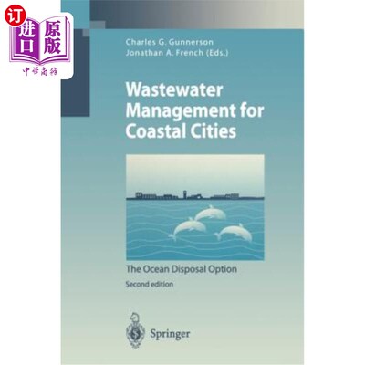 海外直订Wastewater Management for Coastal Cities: The Ocean Disposal Option 沿海城市废水管理：海洋处置方案