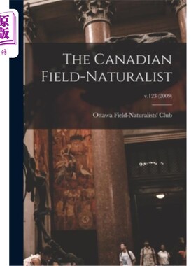 海外直订The Canadian Field-naturalist; v.123 (2009) 加拿大的一份博物学;v.123(2009)
