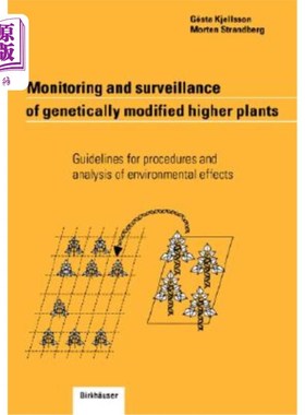 海外直订Monitoring and Surveillance of Genetically Modified Higher Plants: Guidelines fo 转基因高等植物的监测和监视