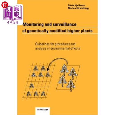 海外直订Monitoring and Surveillance of Genetically Modified Higher Plants: Guidelines fo 转基因高等植物的监测和监视