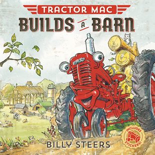 拖拉机麦克造仓谷 故事图画书 Mac 儿童绘本 进口图书 英文原版 Barn Builds Tractor 现货