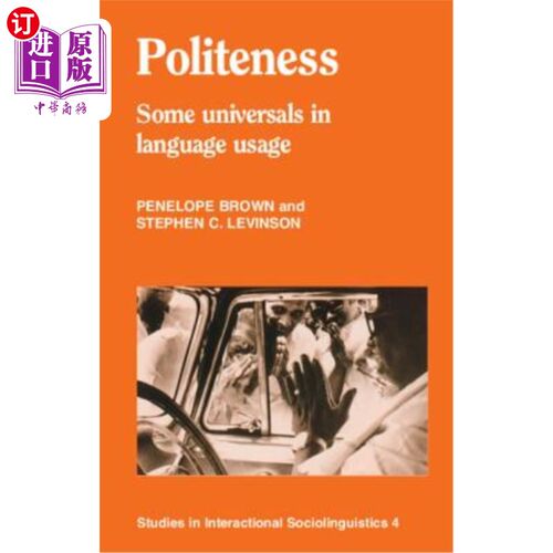 按需印刷Politeness: Some Universals in Language Usage 礼貌:语言使用中的一些共性