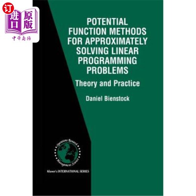 海外直订Potential Function Methods for Approximately Solving Linear Programming Problems 近似求解线性规划问题的势函