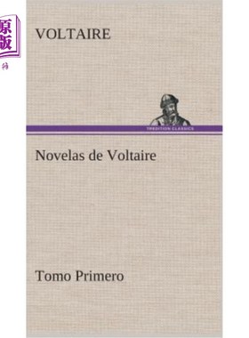 海外直订西班牙语 Novelas de Voltaire - Tomo Primero 伏尔泰小说-第一卷