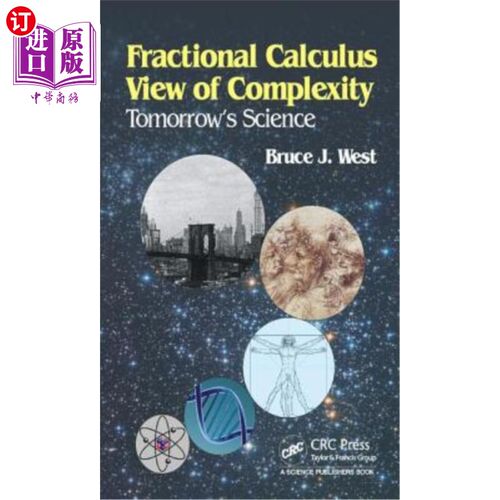 海外直订Fractional Calculus View of Complexity: Tomorrow's Science 分数阶微积分复杂性观：未来的科学