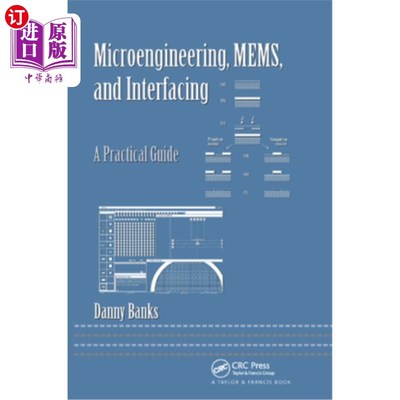 海外直订Microengineering, Mems, and Interfacing: A Practical Guide 微工程，Mems和接口:实用指南