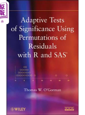 现货 Adaptive Tests Of Significance Using Permutations Of Residuals With R And Sas(R) Thomas O'Gorman
