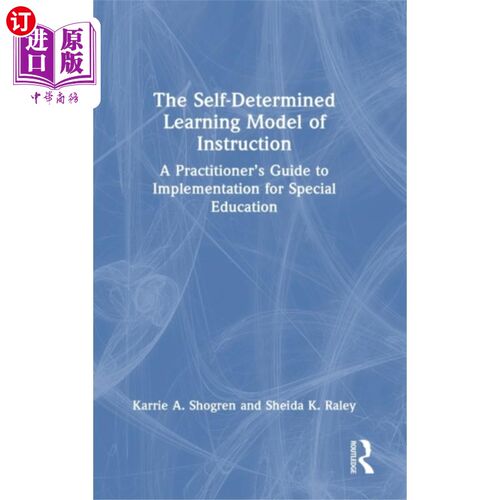 海外直订Self-Determined Learning Model of Instruction 自主学习教学模式