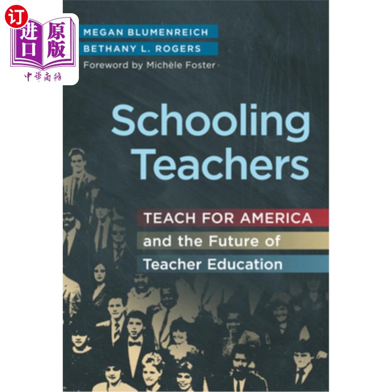 海外直订Schooling Teachers: Teach for America and the Future of Teacher Education 教育教师:为美国而教和教师教育的未
