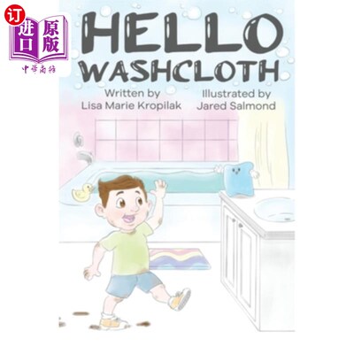海外直订Hello Washcloth: An adorable introduction to the sequence of bathing using playf 你好，毛巾:一个可爱的介绍
