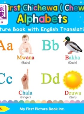 海外直订My First Chichewa ( Chewa ) Alphabets Picture Book with English Translations: Bi 我的第一本Chich