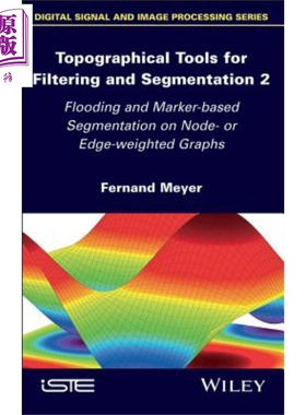 现货 用于滤波与分割的拓扑工具 Topographical Tools For Filtering And Segmentation 2 英文原版 Fernand Meyer【中商原版】