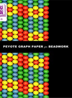 海外直订Peyote Graph Paper for Beadwork: specialized graph paper for designing your own  佩奥特图纸珠饰:专门的图纸
