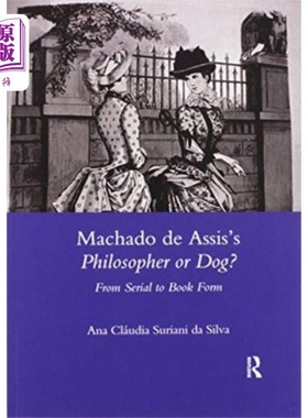 海外直订Machado De Assis's Philosopher or Dog? 马查多·德·阿西斯的哲学家还是狗?