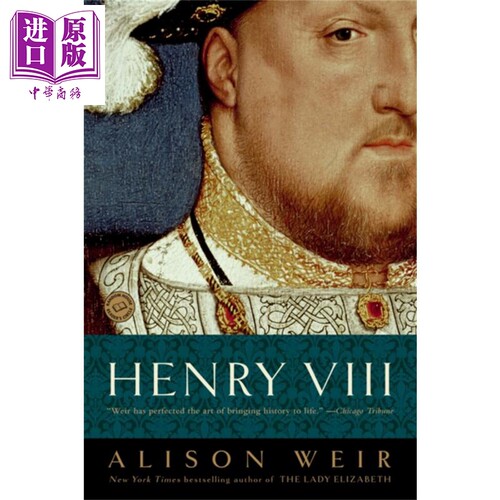 现货 亨利八世 国王和他的法庭 Henry VIII the King and his Court 英文原版 Alison Weir 人物 传记【中商原版】