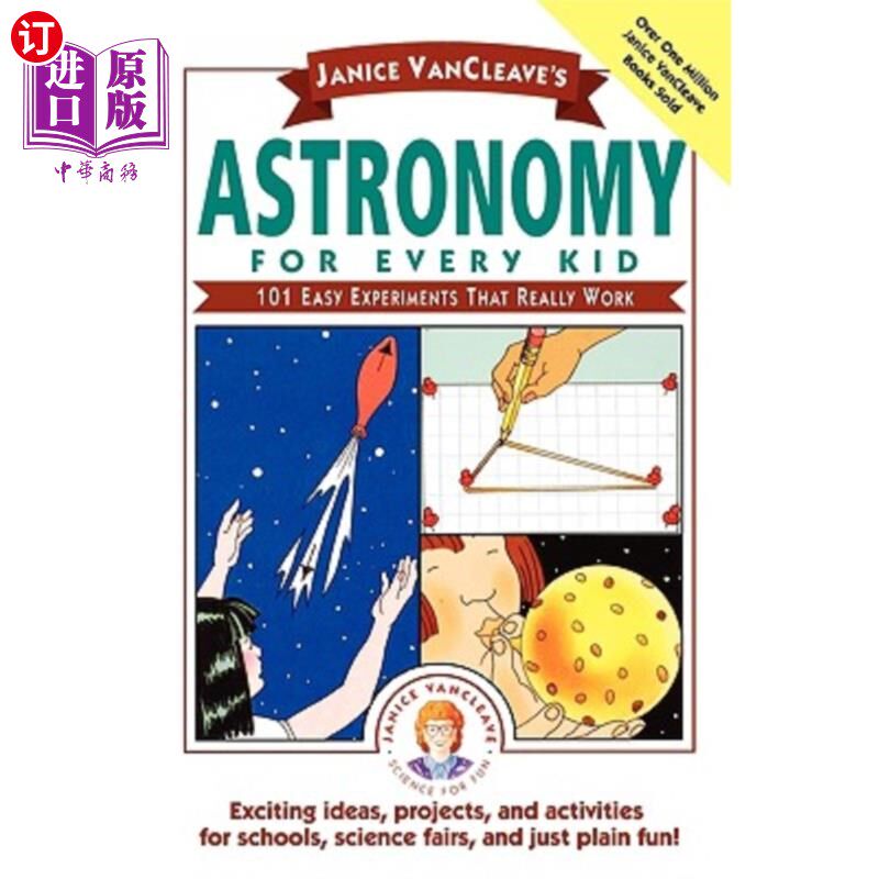 海外直订Janice Vancleave's Astronomy for Every Kid: 101 Easy Experiments That Really Wor 珍妮丝·万克利的《给每个孩