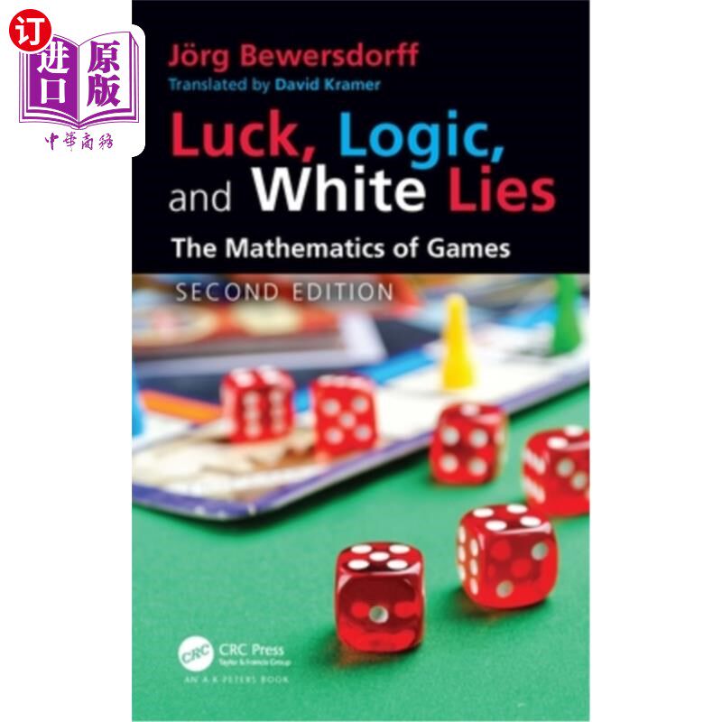 海外直订Luck, Logic, and White Lies: The Mathematics of Games 运气、逻辑和善意的谎言:游戏的数学