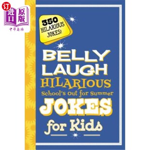 海外直订Belly 肚皮笑搞笑学校为孩子们准备 350 Out School Summ Summer Hilarious Jokes Kids for Laugh