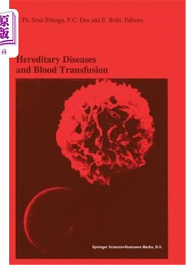 海外直订医药图书Hereditary Diseases and Blood Transfusion: Proceedings of the Nineteenth Interna 遗传病和输血：第十