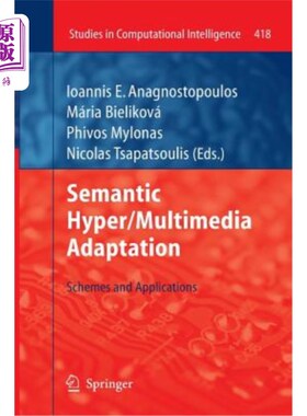 海外直订Semantic Hyper/Multimedia Adaptation: Schemes and Applications 语义超/多媒体适应:方案与应用