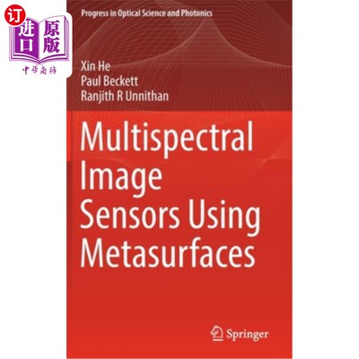 海外直订Multispectral Image Sensors Using Metasurfaces 使用超表面的多光谱图像传感器