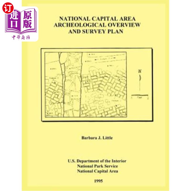 海外直订National Capital Area Archeological Overview and Survey Plan国家首都地区考古概况和调查计划