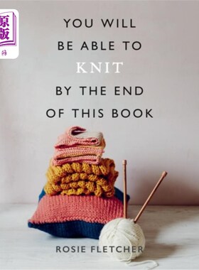 海外直订You Will Be Able to Knit by the End of This Book 在读完这本书的时候，你就会编织了