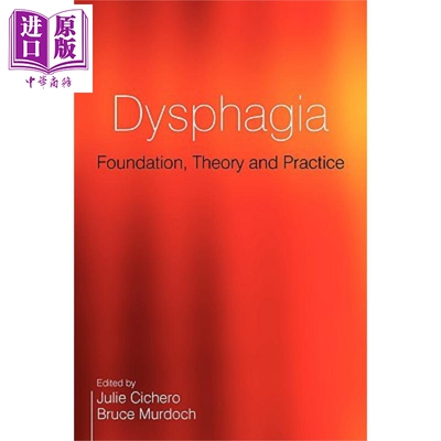 现货 吞咽困难 基础 理论与实践 Dysphagia Foundation Theory And Practice 英文原版 Julie A Y Cichero【中商原版】wiley