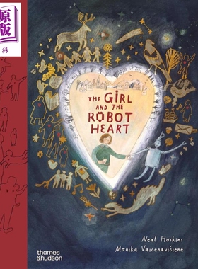The Girl and the Robot Heart 女孩与机器之心 英文原版 诗歌故事绘本 Neal Hoskins Monika Vaicenaviciene【中商原版】