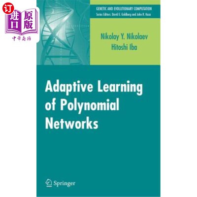 海外直订Adaptive Learning of Polynomial Networks: Genetic Programming, Backpropagation a 多项式的自适应学习：遗