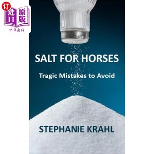 Tragic Mistakes 要避免 for 悲剧性错误 给马撒盐 Horses Avoid 海外直订医药图书Salt
