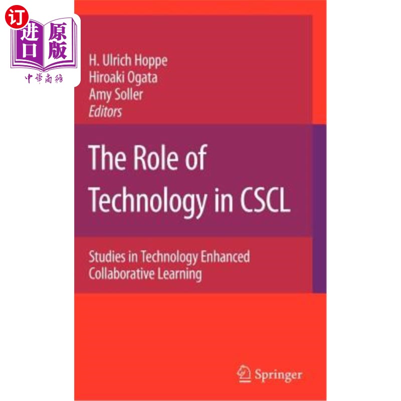 海外直订The Role of Technology in Cscl: Studies in Technology Enhanced Collaborative Lea技术在Cscl中的作用：技术增