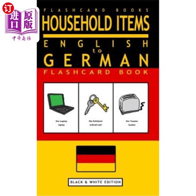 海外直订Household Items - English to German Flash Card Book: Black and White Edition - G 家庭用品-英语到德语闪存卡