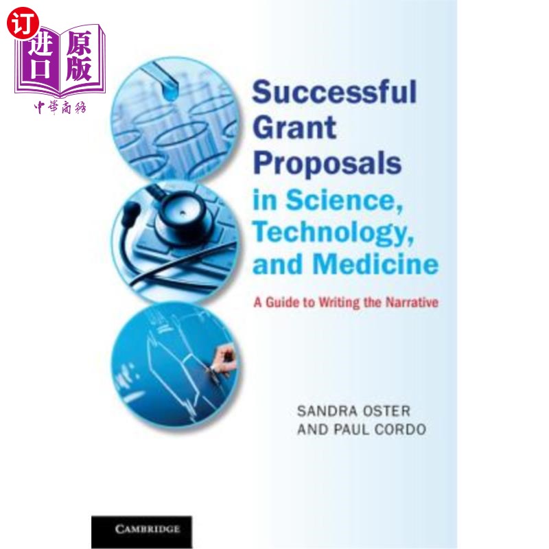 海外直订Successful Grant Proposals in Science, Technology, and Medicine: A Guide to Writ 科学、技术和医学领域成功的