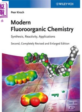 现货 当代有机氟化学 合成 反应性 应用 第2版 英文原版 Modern Fluoroorganic Chemistry Peer Kirsch【中商原版】Wiley
