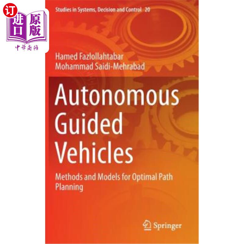 海外直订Autonomous Guided Vehicles: Methods and Models for Optimal Path Planning 自动引导车辆:最优路径规划方法与模