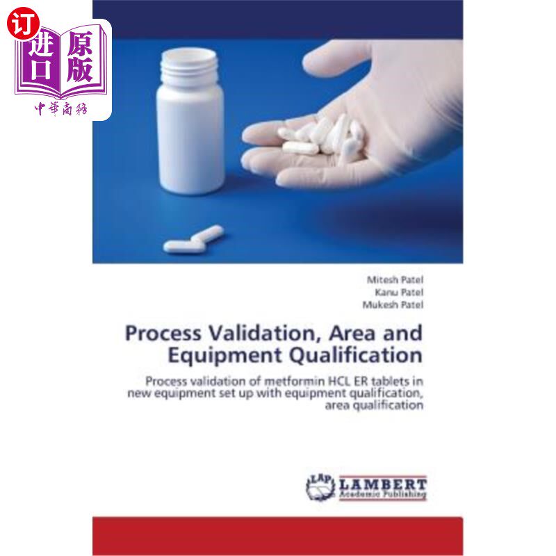 海外直订医药图书Process Validation, Area and Equipment Qualification 工艺验证、区域和设备鉴定