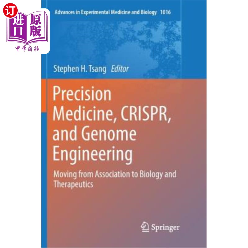 海外直订Precision Medicine, Crispr, and Genome Engineering: Moving from Association to B 精准医学，Crisp