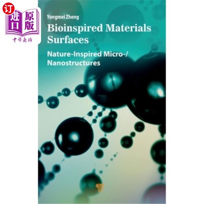 海外直订Bioinspired Materials Surfaces: Nature-Inspired Micro-/Nanostructures Bioinspired Materials