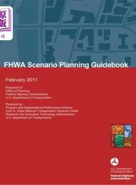 海外直订FHWA Scenario Planning Guidebook: February 2011 FHWA情景规划指南：2011年2月