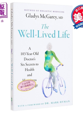 过得好的生活 一位103岁医生的健康和幸福的六个秘密 The Well-Lived Life 英文原版 Gladys McGarey【中商原版】