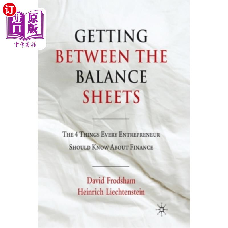 海外直订Getting Between the Balance Sheets: The Four Things Every Entrepreneur Should Kn 在资产负债表之间穿梭:每个