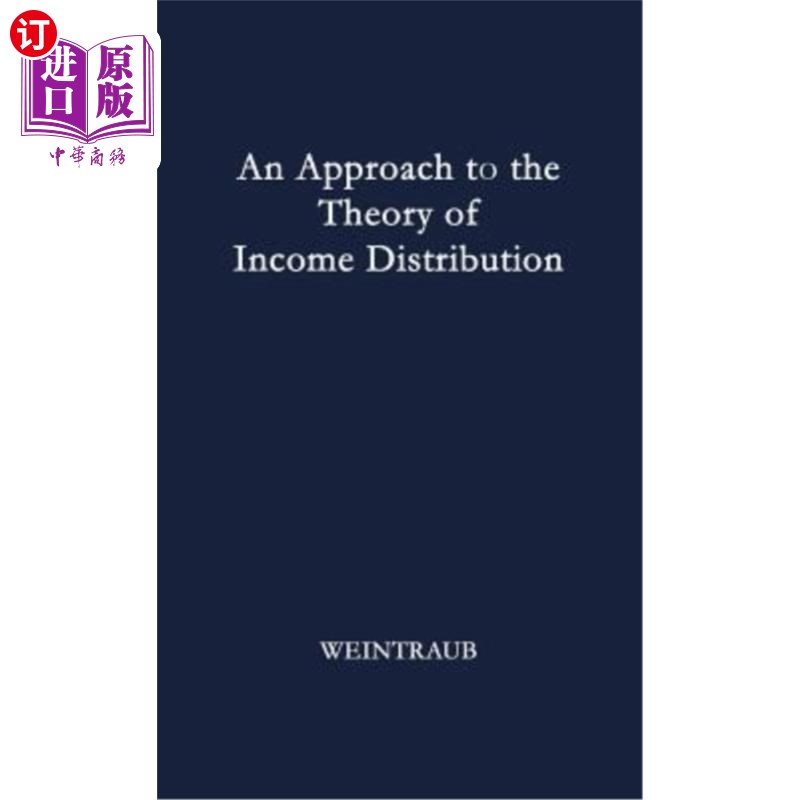 海外直订An Approach to the Theory of Income Distribution. 收入分配理论的探讨。