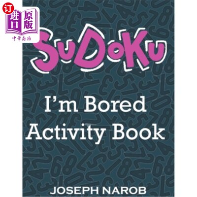 海外直订SUDOKU I'm Bored Activity Book: Easy to Hard Sudoku Puzzles with Solutions. Keep 我很无聊的数独活动书:易到