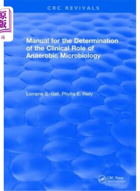 海外直订Manual for the Determination of the Clinical Role of Anaerobic Microbiology 厌氧微生物临床作用测定手册