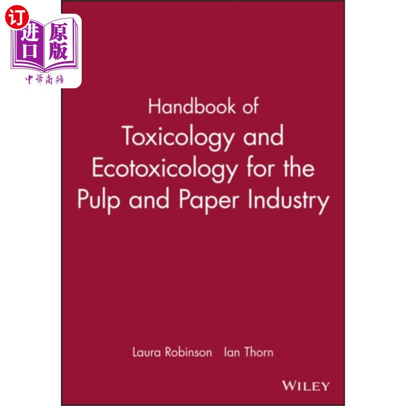 海外直订Handbook of Toxicology and Ecotoxicology for the... 纸浆和造纸工业毒理学和生态毒理学手册