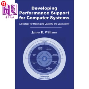 海外直订Developing Performance Support for Computer Systems: A Strategy for Maximizing U 为计算机系统开发性能支持：