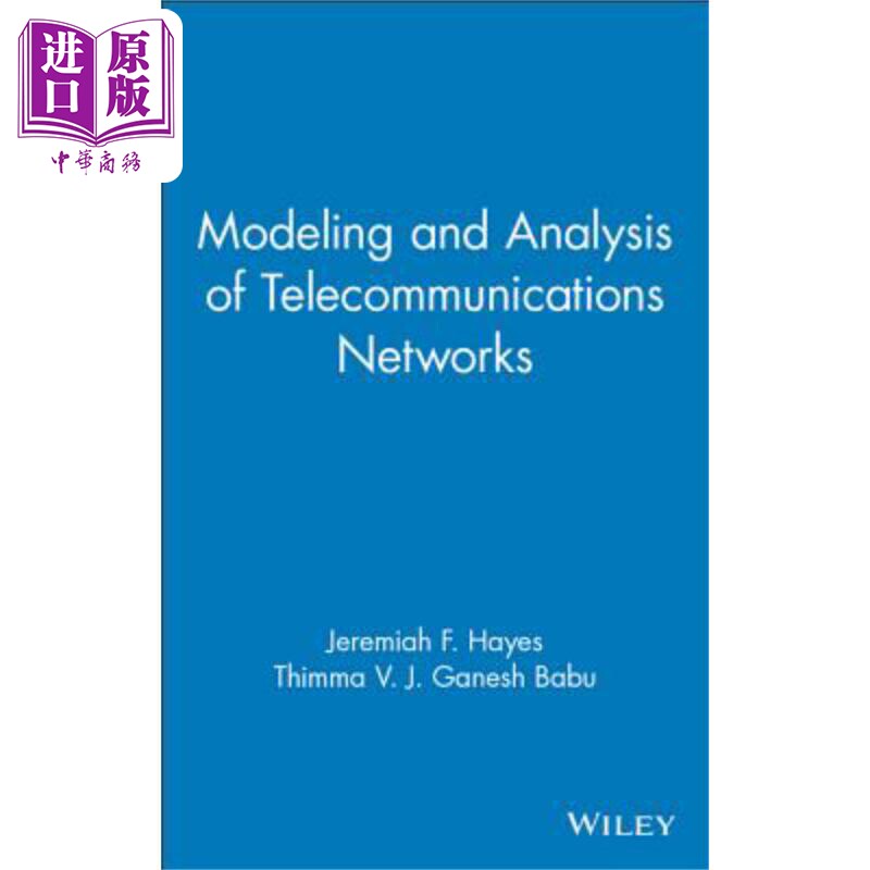 现货 电信网络的建模与分析 Modeling And Analysis Of Telecommunications Networks Jeremiah Hayes 英文原版 中商原版