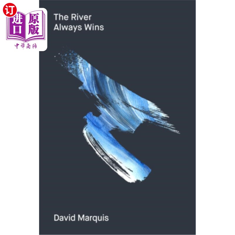 海外直订The River Always Wins: Water as a Metaphor for Hope and Progress 河流总是胜利的：水是希望和进步的象征